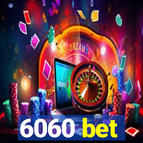 6060 bet