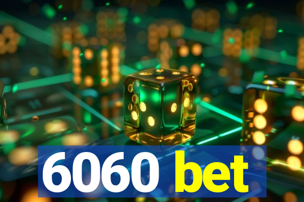 6060 bet