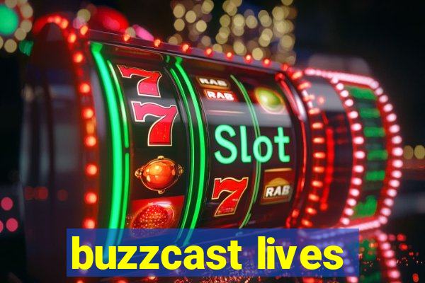 buzzcast lives