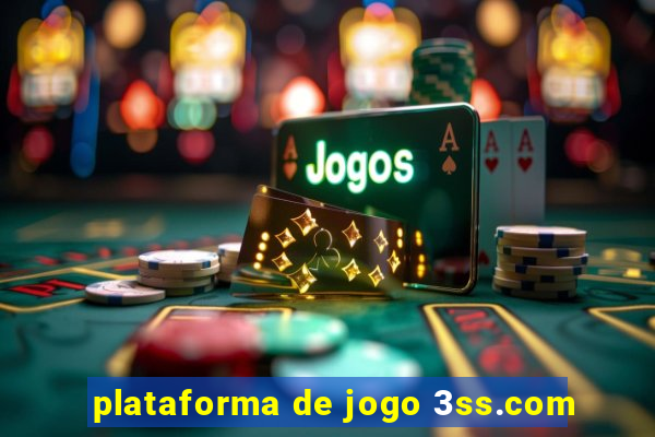 plataforma de jogo 3ss.com