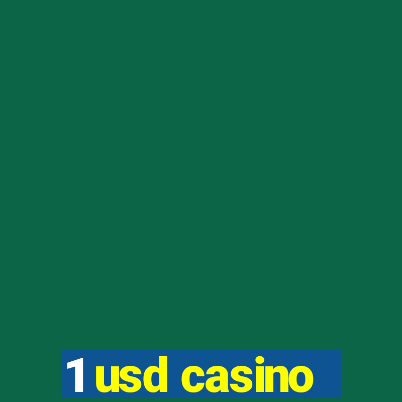 1 usd casino