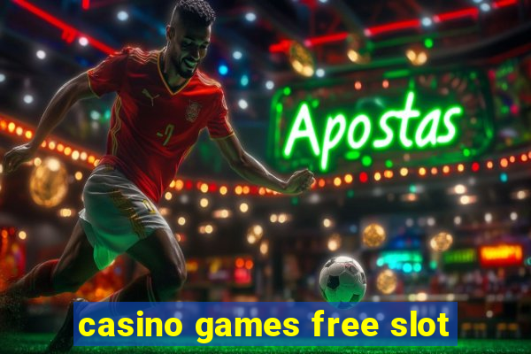 casino games free slot