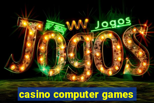 casino computer games