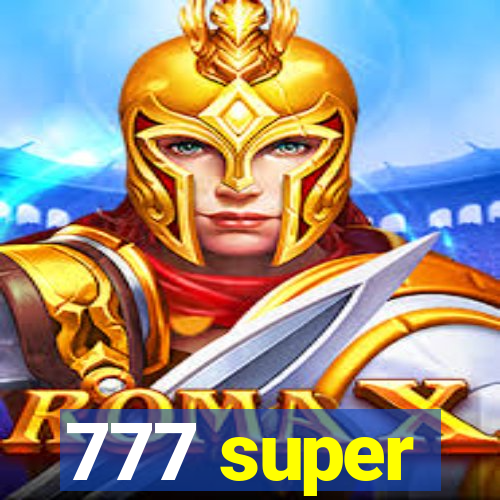 777 super