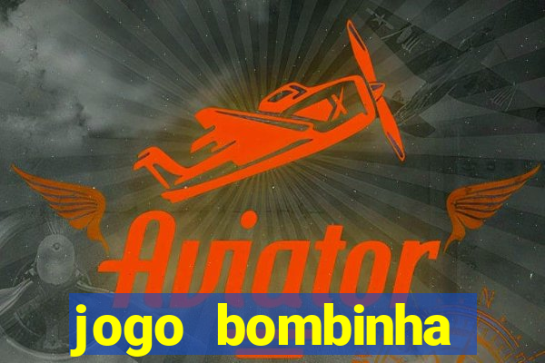 jogo bombinha ganhar dinheiro