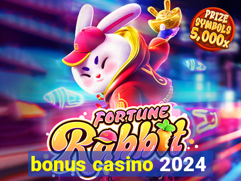 bonus casino 2024