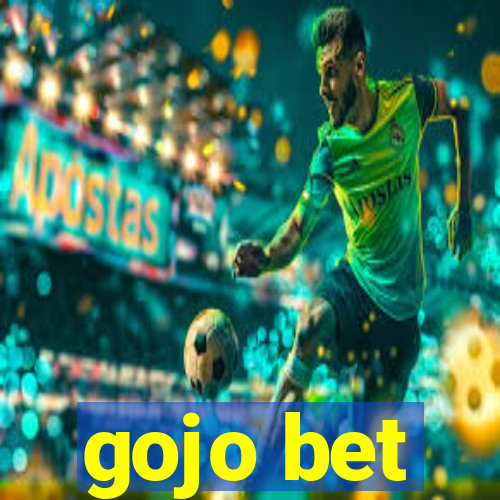 gojo bet