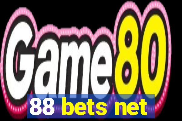 88 bets net