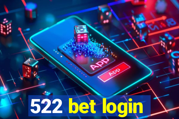 522 bet login