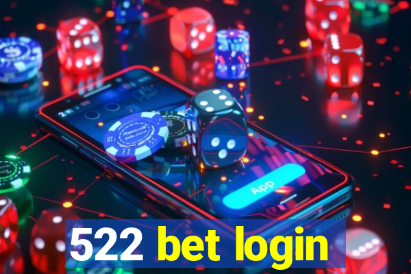 522 bet login