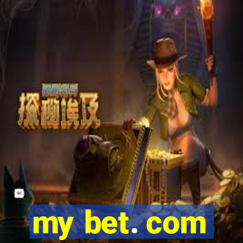 my bet. com