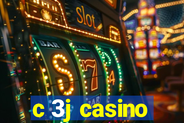 c 3j casino