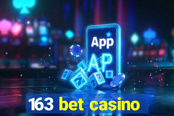 163 bet casino