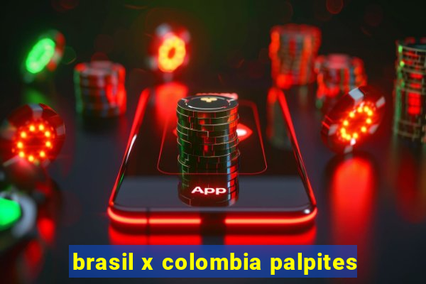 brasil x colombia palpites