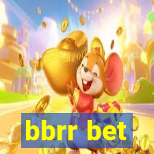 bbrr bet