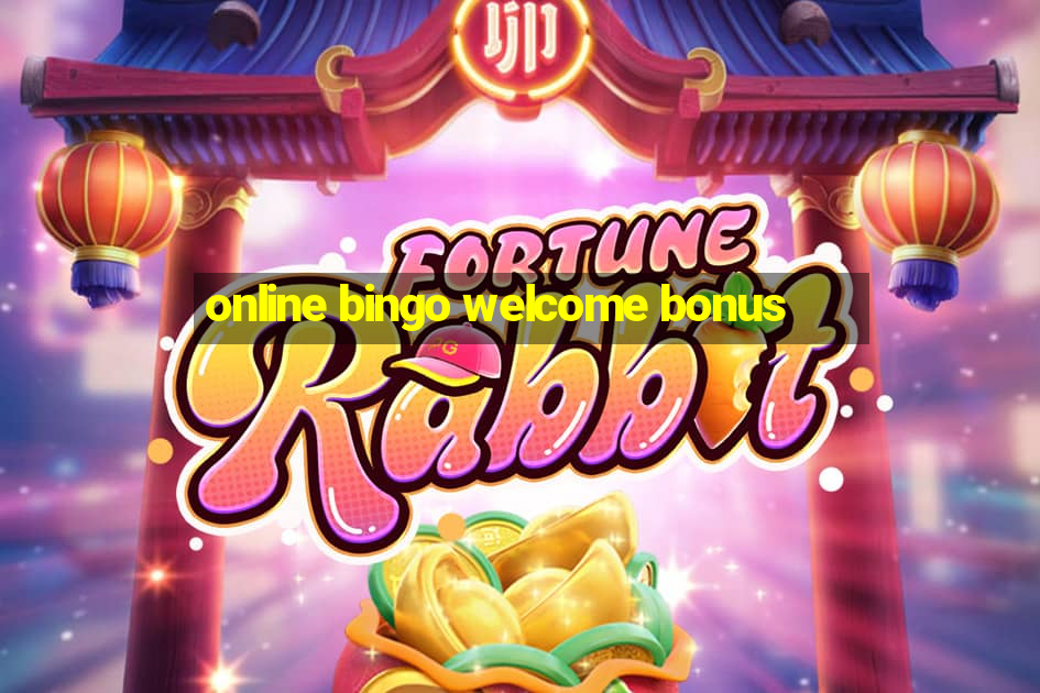 online bingo welcome bonus