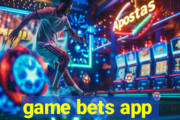 game bets app