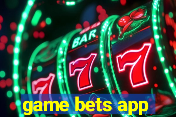 game bets app