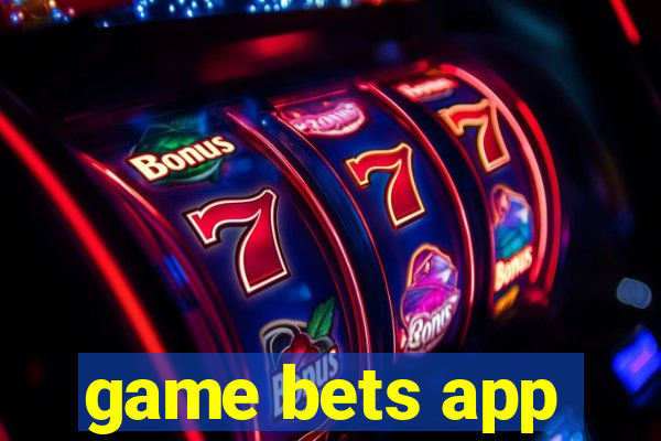 game bets app