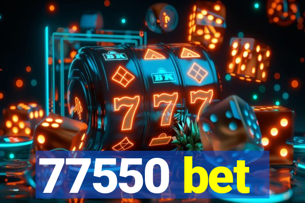 77550 bet