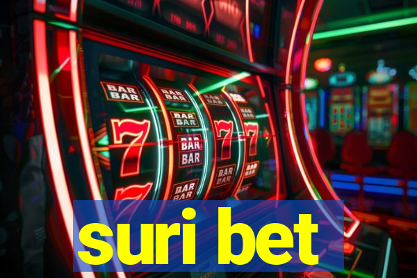 suri bet