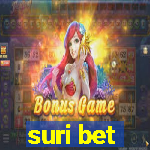 suri bet