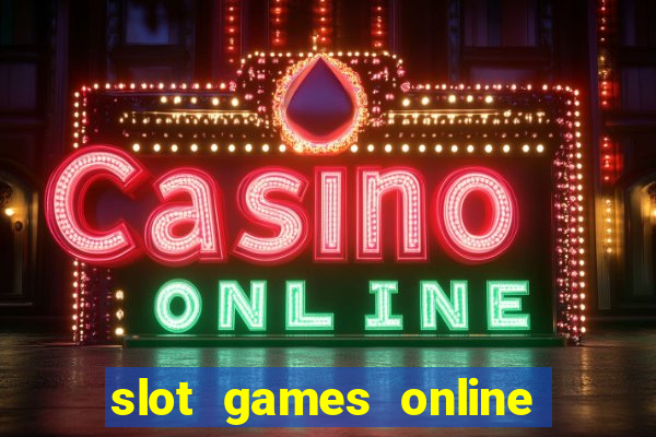 slot games online real money