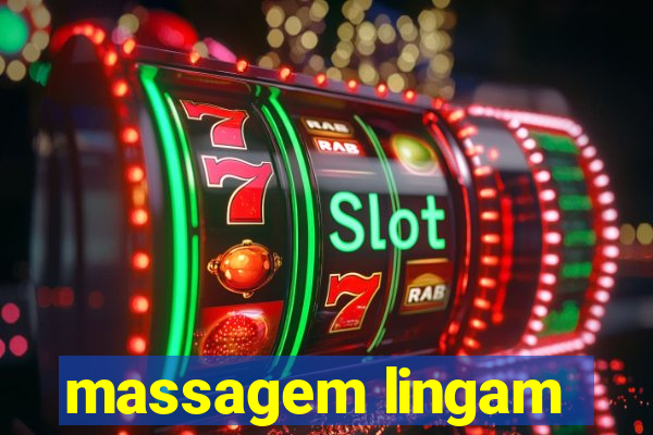 massagem lingam