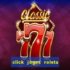 click jogos roleta do amor