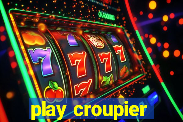 play croupier