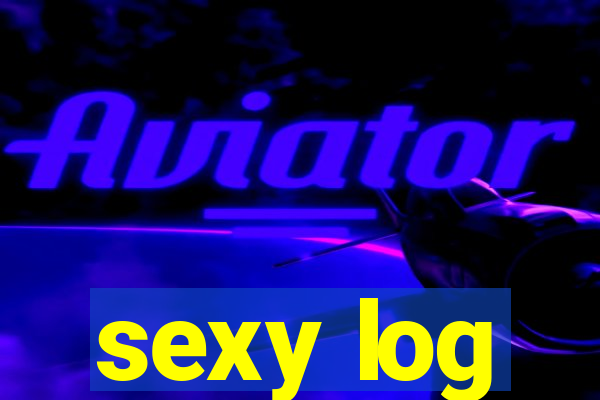 sexy log