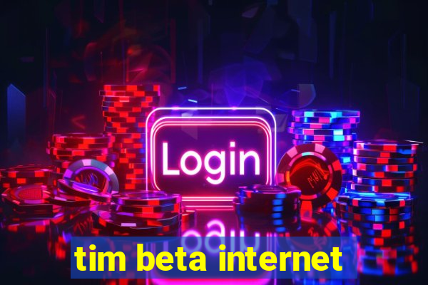 tim beta internet