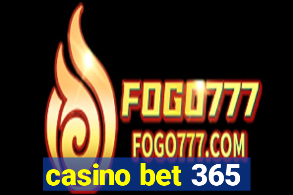 casino bet 365