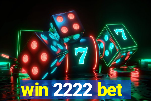 win 2222 bet