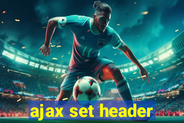 ajax set header