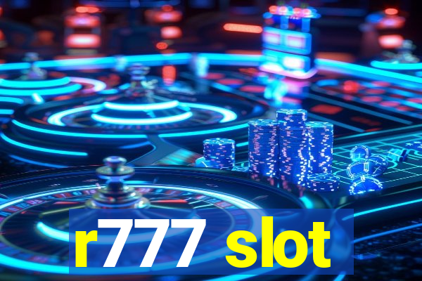 r777 slot