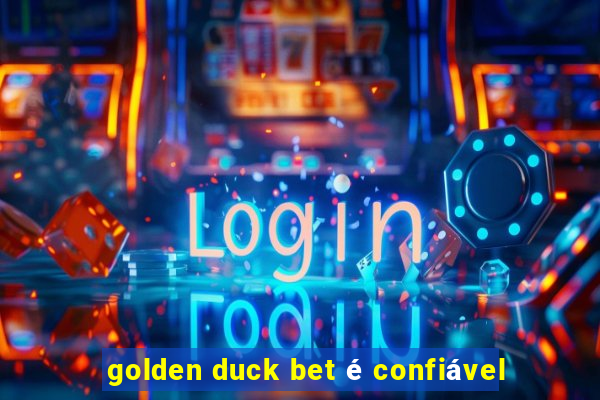 golden duck bet é confiável