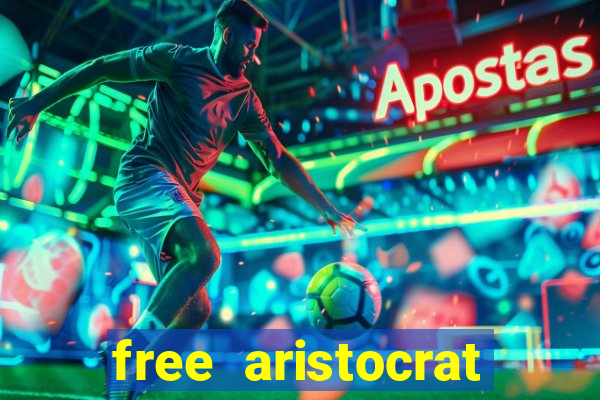 free aristocrat slot games