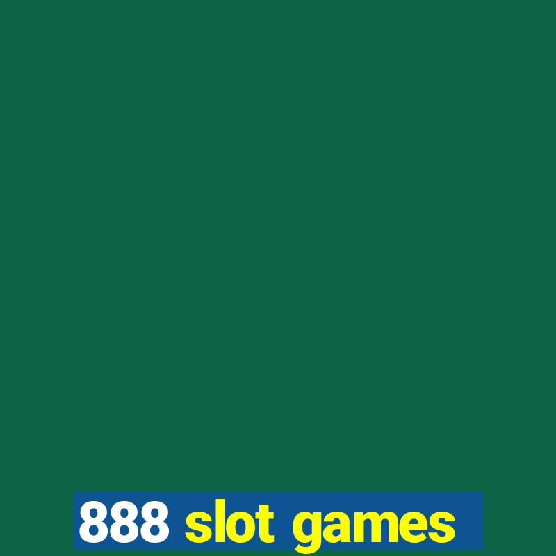 888 slot games