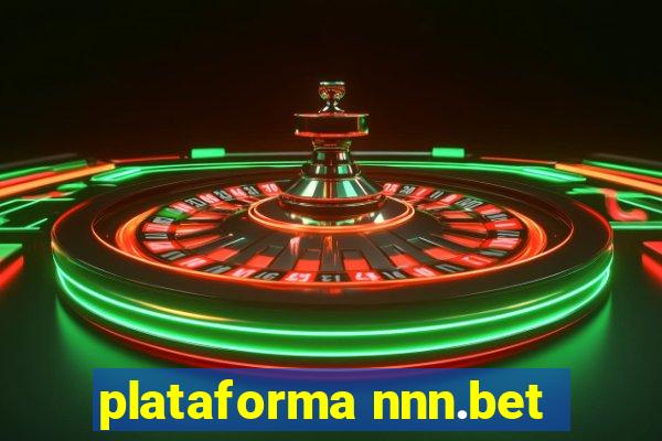 plataforma nnn.bet