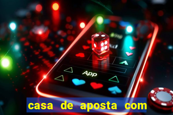 casa de aposta com bonus no cadastro