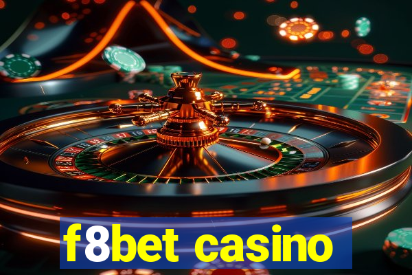 f8bet casino