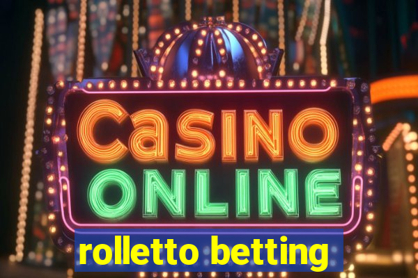 rolletto betting