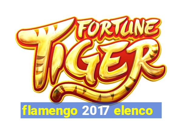 flamengo 2017 elenco