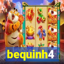 bequinh4