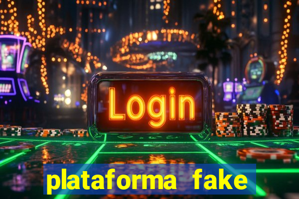 plataforma fake para jogar