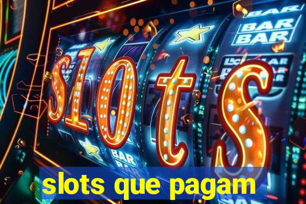 slots que pagam