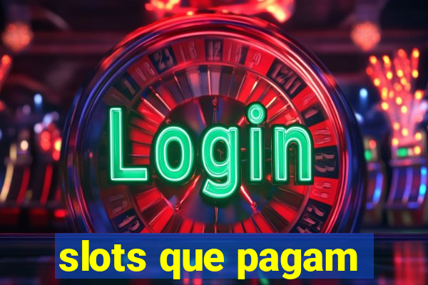 slots que pagam