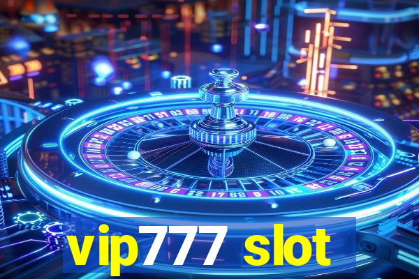 vip777 slot