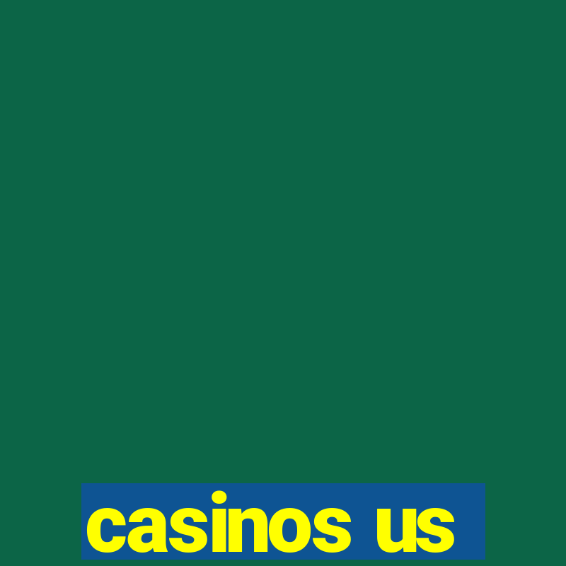 casinos us